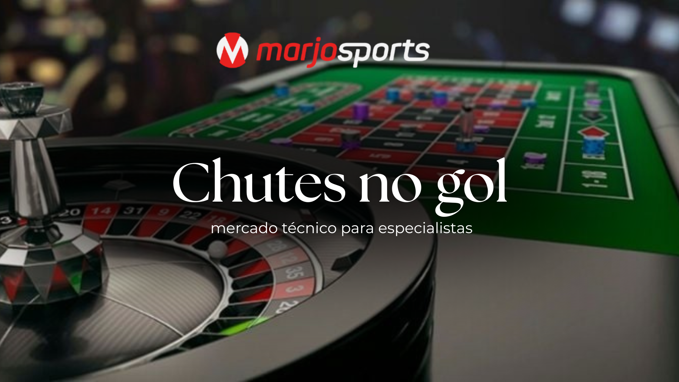 Chutes no Gol: Mercado Técnico Para Especialistas