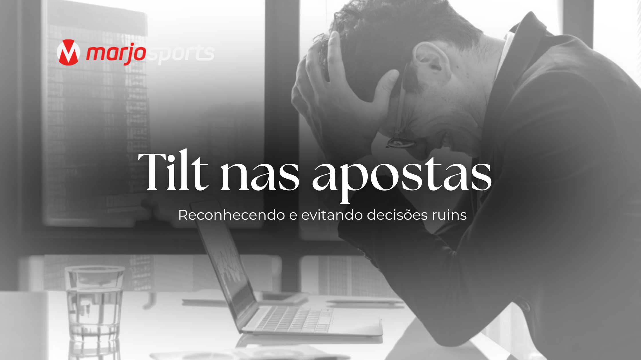 Tilt nas apostas: reconhecendo e evitando decisões ruins