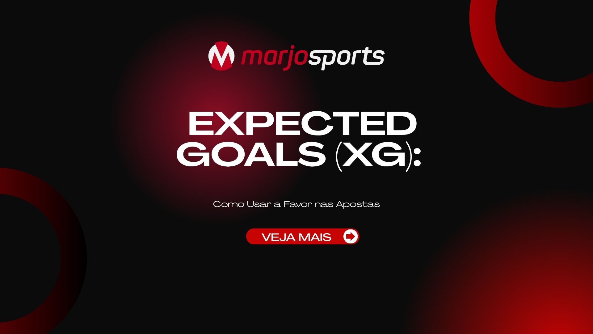 Expected Goals (xG): Como Usar a Favor nas Apostas