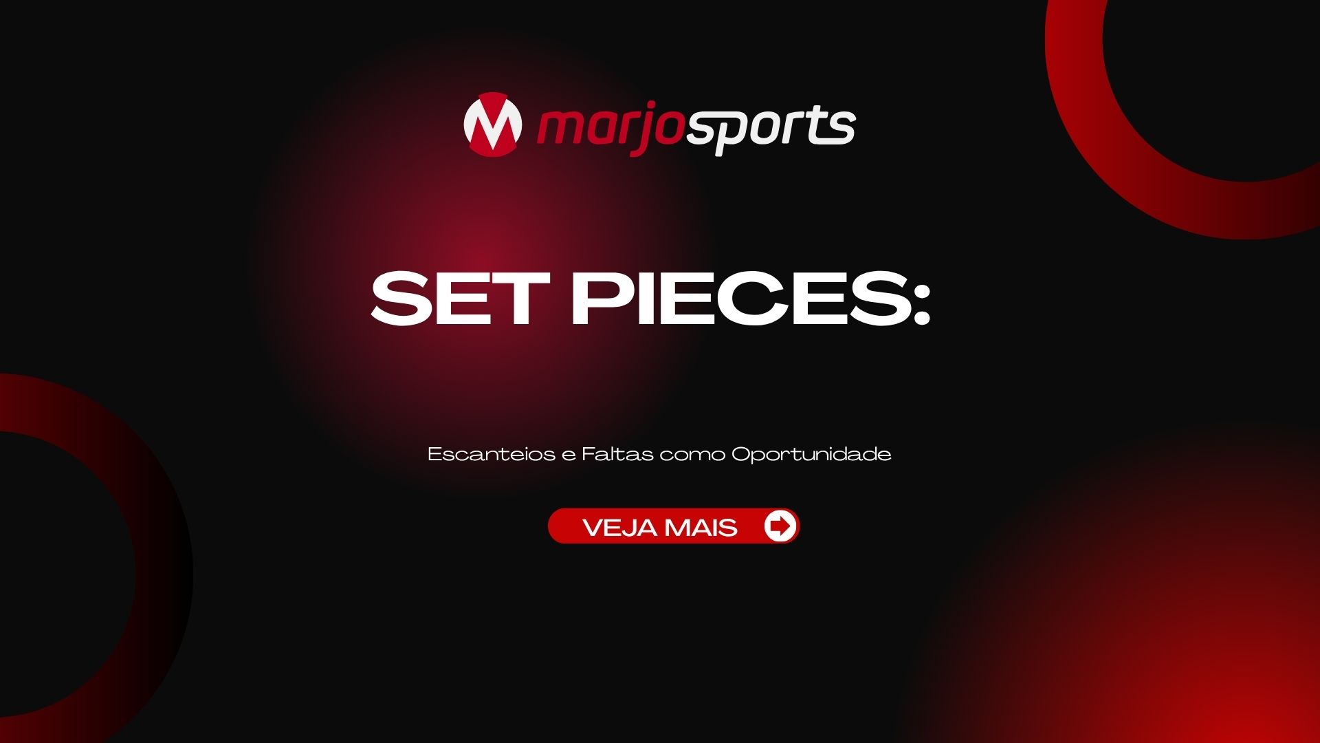 Set Pieces: Escanteios e Faltas como Oportunidade