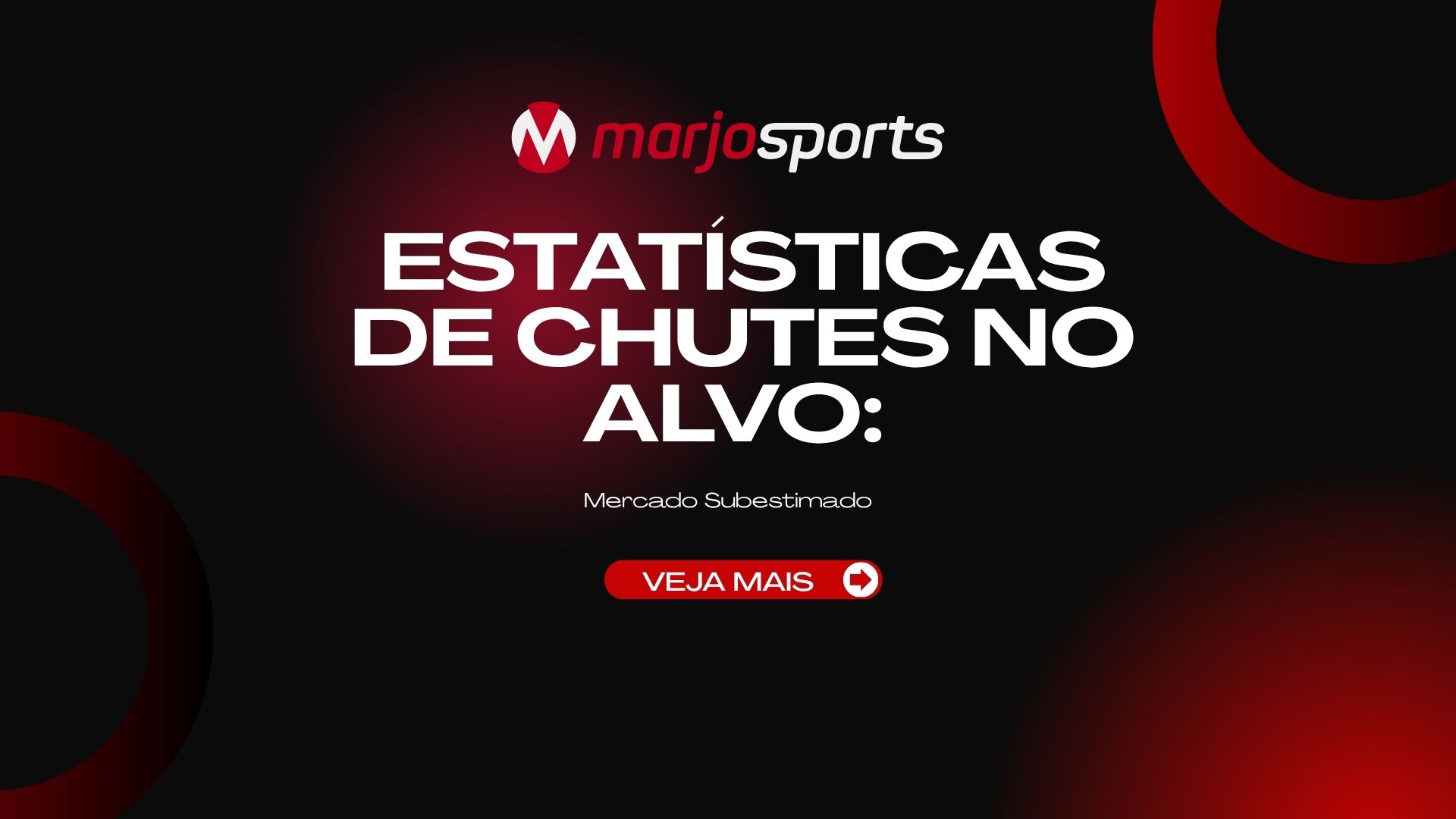 Estatísticas de Chutes no Alvo: Mercado Subestimado