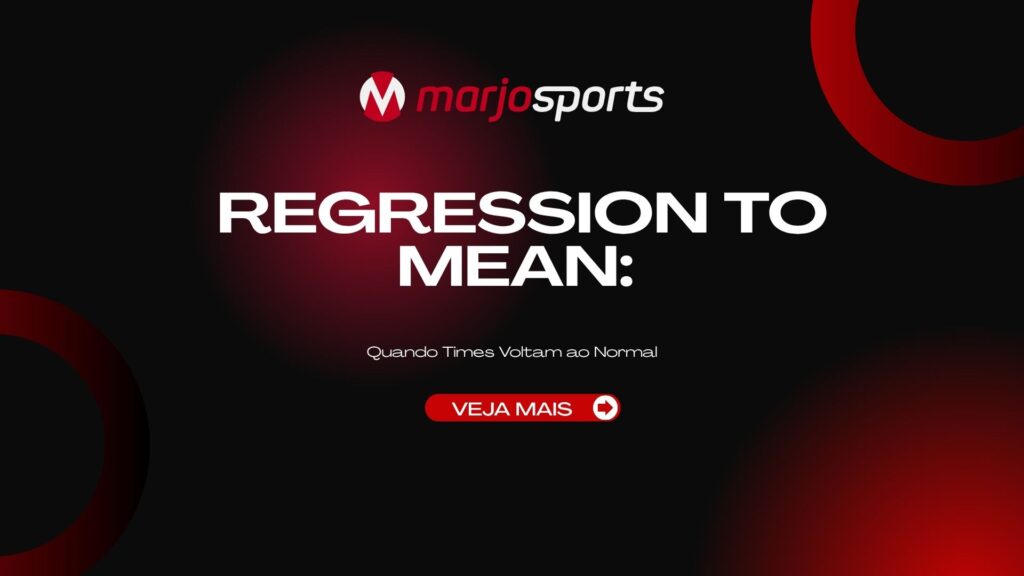 Regression to Mean: Quando Times Voltam ao Normal