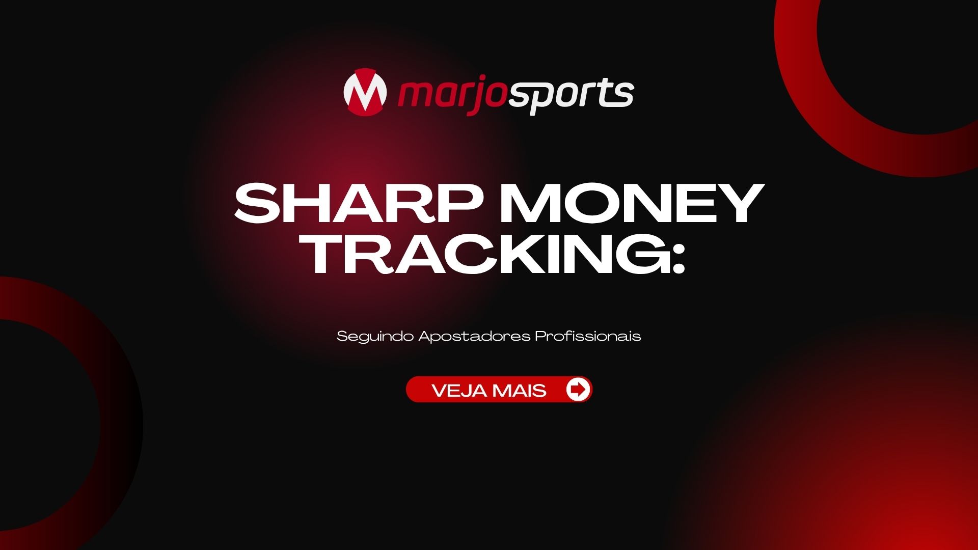 Sharp Money Tracking: Seguindo Apostadores Profissionais